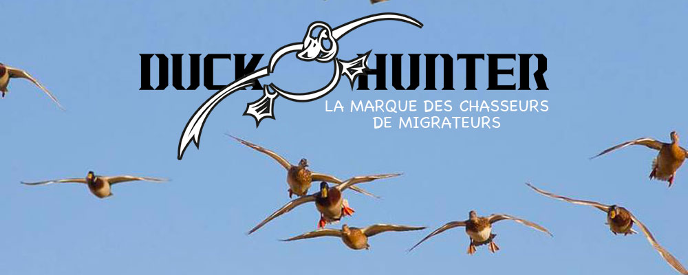 Duck Hunter la marque des chasseurs de migrateurs Le Blog TPLH